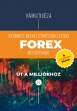 Kiforrott, bevált stratégiák leendő Forex mestereknek