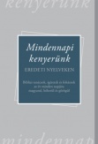 Mindennapi kenyerünk - Eredeti nyelveken