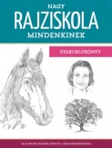 Nagy rajziskola mindenkinek - gyakorlókönyv