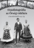 Etnofotográfia az Őrség vidékén