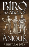 Anjouk IX. - A pusztulás dala