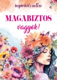 Magabiztos vagyok!