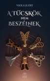 A tücskök nem beszélnek