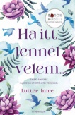Ha itt lennél velem...  Sorok között Lutter Imrével