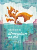 Álmomban az eső