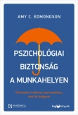 Pszichológiai biztonság a munkahelyen