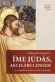 Íme Júdás, aki elárul engem