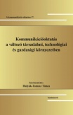 Kommunikációoktatás a változó társadalmi, technológiai és gazdasági környezetben