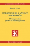 Ugrasszuk ki a nyulat a bokorból!