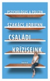 Pszichológus a polcon - Családi kríziseink