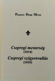 Csepregi mesterség (1614), Csepregi szégyenvallás (1616)