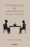 Útikalauz az anyóshoz
