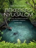 Bakancslista: békesség, nyugalom