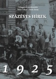 Százéves hírek