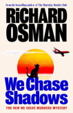 We Chase Shadows  - Hardback