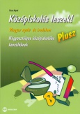 Középiskolás leszek! Plusz - Magyar nyelv és irodalomból