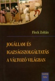 Jogállam és igazságszolgáltatás a változó világban