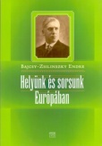 Helyünk és sorsunk Európában