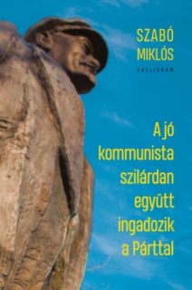 A jó kommunista szilárdan együtt ingadozik a Párttal