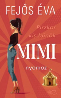 Piszkos kis bűnök-sorozat 1. - Mimi nyomoz