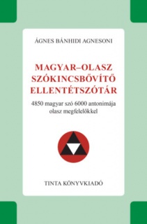 Magyar-olasz szókincsbővítő ellentétszótár