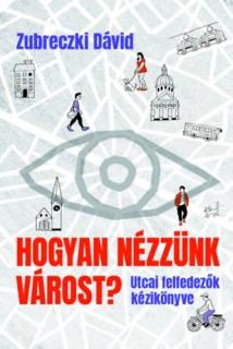 Hogyan nézzünk várost?