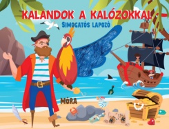 Kalandok a kalózokkal - Simogatós lapozó 