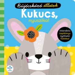 Kukucs, nyuszika! - Interaktív tapikönyv nyitható fülekkel