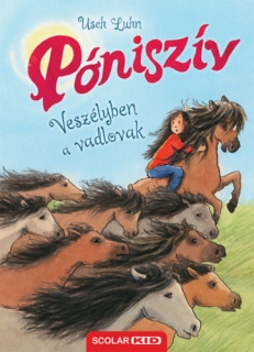 Veszélyben a vadlovak (Póniszív 19.)