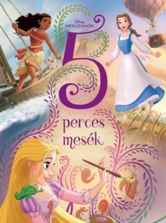 Disney Hercegnők - 5 perces mesék
