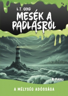Mesék a padlásról - A mélység adóssága