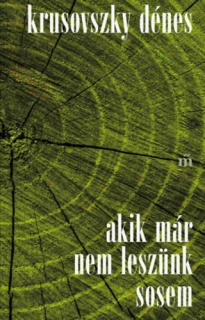 Akik már nem leszünk sosem