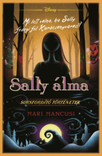 Disney - Sorsfordító történetek - Sally álma