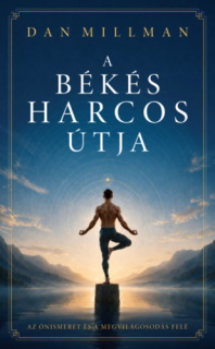A békés harcos útja