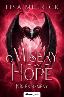 Misery and hope - Kín és remény