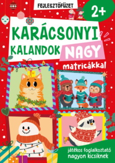Karácsonyi kalandok - nagy matricákkal - 2 éves kortól