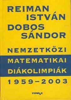 Nemzetközi Matematikai Diákolimpiák 1959-2003.