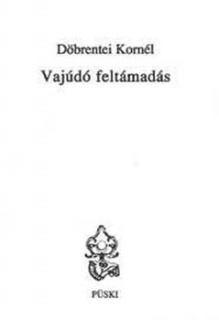 Vajúdó feltámadás