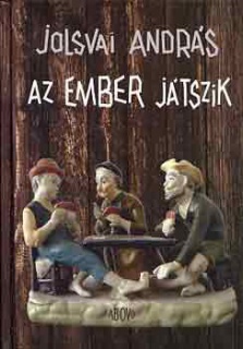 Az ember játszik