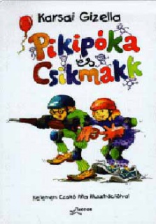 Pikipóka és Csikmakk