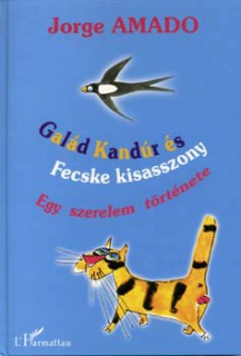 Galád Kandúr és Fecske kisasszony