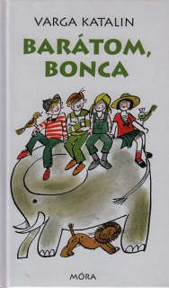 Barátom, Bonca