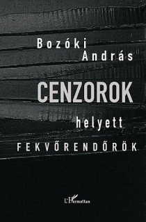 Cenzorok helyett fekvőrendőrök - Politikai kultúra és kulturális politika