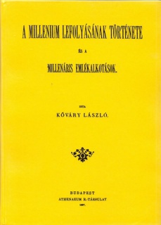 A Millenium lefolyásának története és a millenáris emlékalkotások