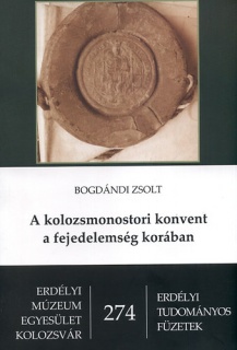 A kolozsmonostori konvent a fejedelemség korában