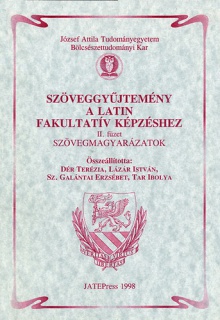 Szöveggyűjtemény a latin fakultatív képzéshez