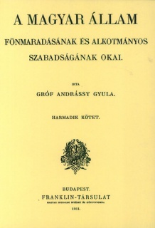 A magyar állam fönmaradásának és alkotmányos szabadságának okai III.