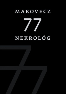 Makovecz - 77 nekrológ