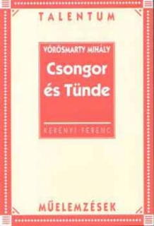 Vörösmarty Mihály: Csongor és Tünde
