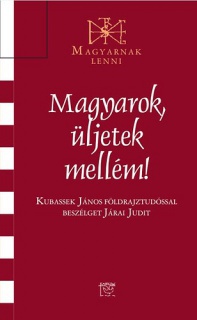 Magyarok, üljetek mellém - Beszélgetés Kubassek Jánossal